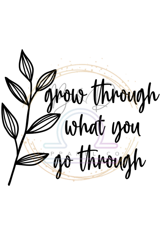 Grow Thru Go Thru Tee