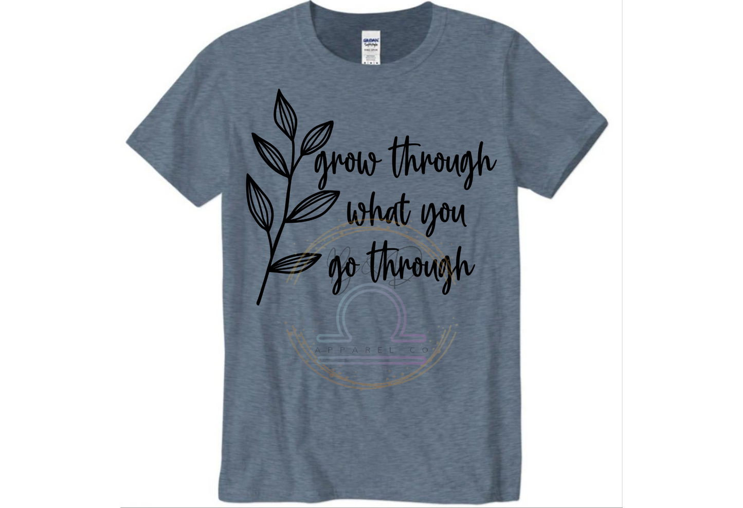 Grow Thru Go Thru Tee