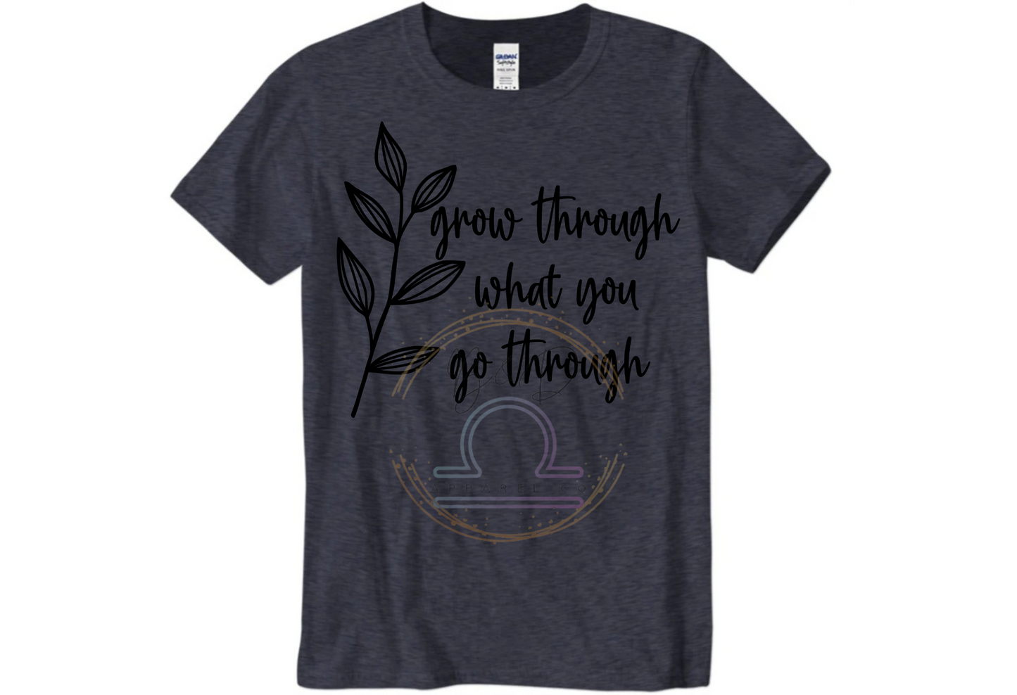 Grow Thru Go Thru Tee