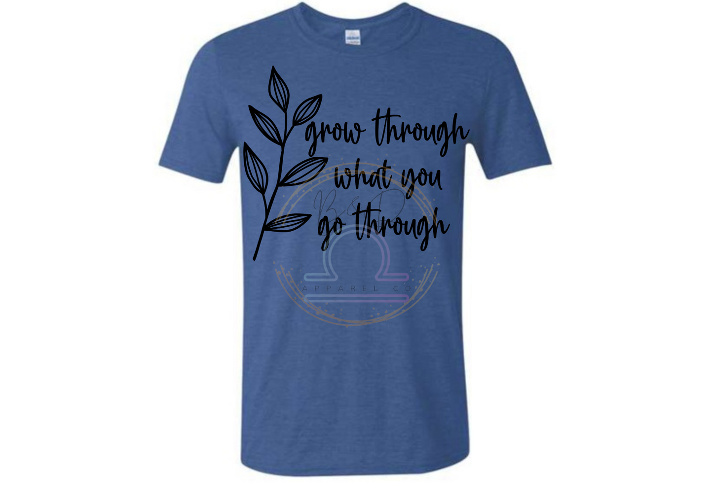 Grow Thru Go Thru Tee